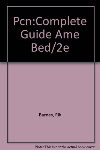 Imagen de archivo de Pcn:Complete Guide Ame Bed/2e a la venta por Wonder Book