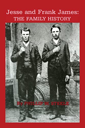 Imagen de archivo de Jesse and Frank James : The Family History a la venta por Better World Books