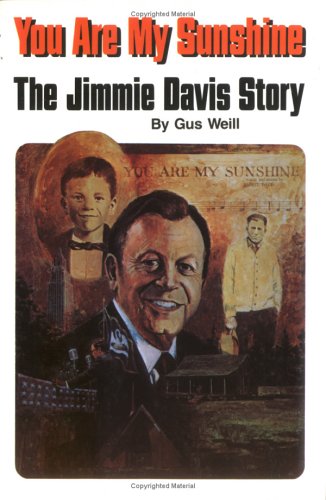 9780882896601: You Are My Sunshine: The Jimmie Davis Story