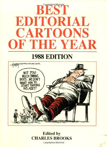 Stock image for Best Editorial Cartoons of the Year: 1988 Edition for sale by Decluttr