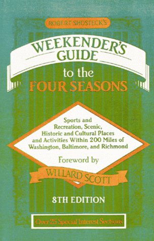 Imagen de archivo de Robert Shosteck's Weekenders Guide to the Four Seasons a la venta por Wonder Book