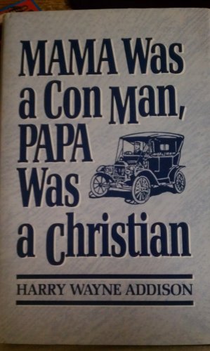 9780882897141: Mama Was a Con Man, Papa Was a Christian