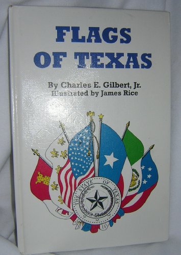 Stock image for Flags of Texas for sale by Better World Books: West