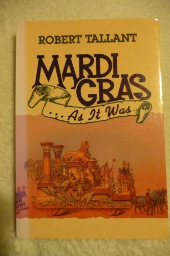 Imagen de archivo de Mardi Gras . . . as It Was a la venta por ThriftBooks-Reno