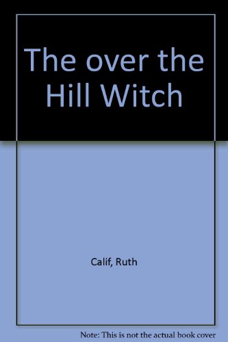 Imagen de archivo de The Over-the-Hill Witch a la venta por Better World Books