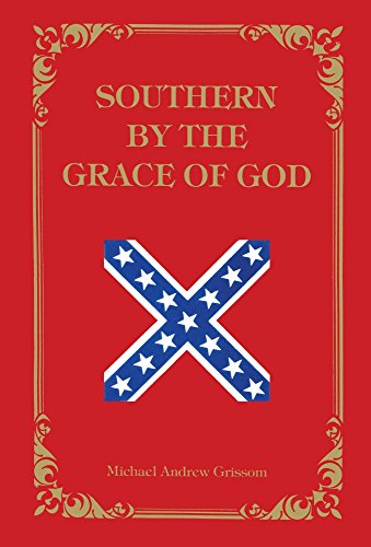 9780882897615: Southern by the Grace of God