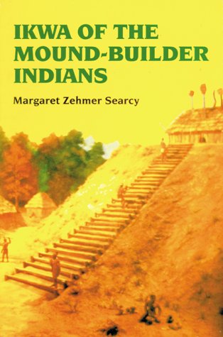 9780882897622: Ikwa of the Mound-Builder Indians