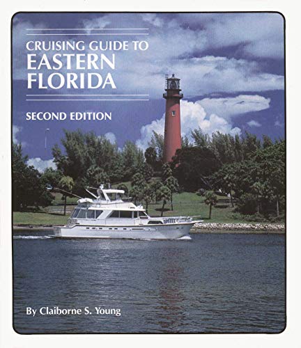 Stock image for Cruising Guide to Eastern Florida [Paperback] Young, Claiborne Sellars for sale by Turtlerun Mercantile
