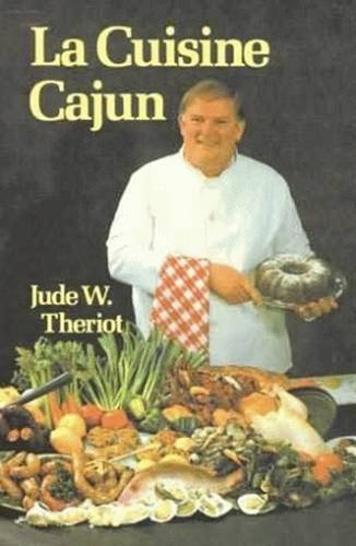 Imagen de archivo de La Cuisine Cajun a la venta por ThriftBooks-Atlanta