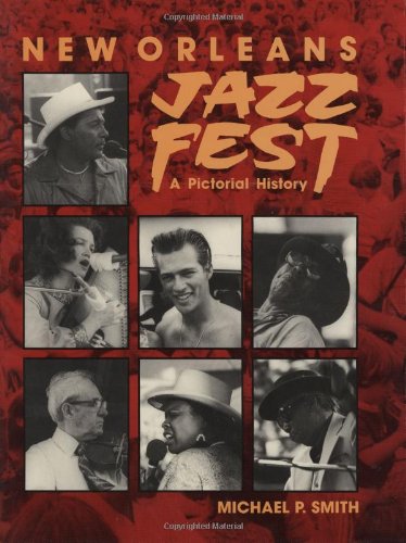 9780882898100: New Orleans Jazz Fest: A Pictorial History