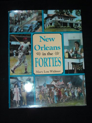 Stock image for New Orleans in the Forties for sale by Books of the Smoky Mountains