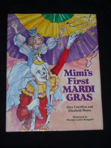 Imagen de archivo de Mimi's First Mardi Gras a la venta por Your Online Bookstore