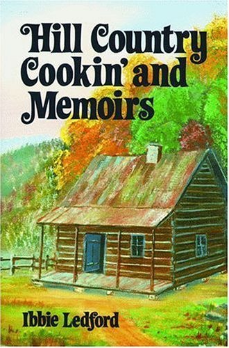 Imagen de archivo de Hill Country Cookin' and Memoirs a la venta por Crotchety Rancher's Books