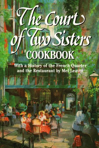 Stock image for The Court of Two Sisters Cookbook for sale by ThriftBooks-Dallas