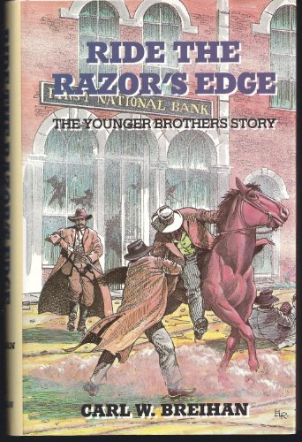 Stock image for Ride the Razor's Edge : The Younger Brothers Story for sale by Better World Books: West