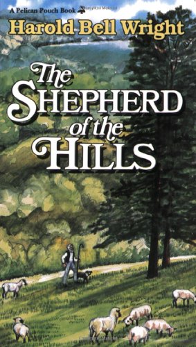 Beispielbild fr The Shepherd of the Hills zum Verkauf von Top Notch Books