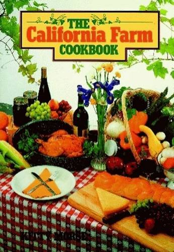 Beispielbild fr The California Farm Cookbook zum Verkauf von ThriftBooks-Atlanta