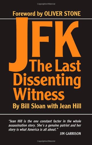 Beispielbild fr JFK: The Last Dissenting Witness zum Verkauf von Ergodebooks