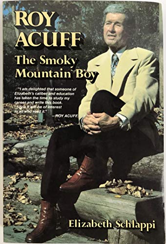 Beispielbild fr Roy Acuff: The Smoky Mountain Boy zum Verkauf von BooksRun