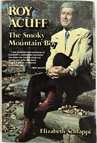 Stock image for Roy Acuff: The Smoky Mountain Boy for sale by BooksRun