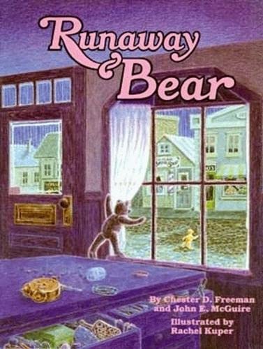 Runaway Bear (9780882899565) by Freeman, Chester; McGuire, John