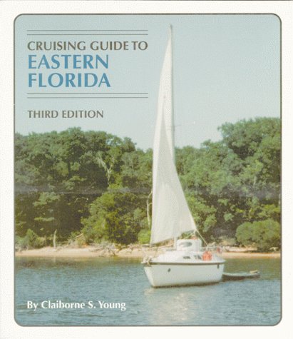 Stock image for Cruising Guide to Eastern Florida for sale by MVE Inc