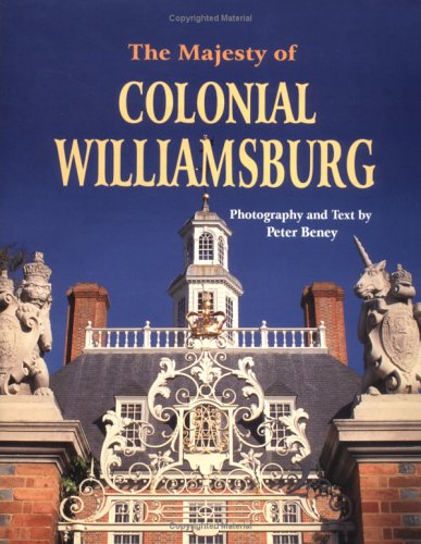 Beispielbild fr Majesty of Colonial Williamsburg zum Verkauf von Better World Books
