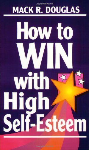 Stock image for How to Win With High Self-Esteem (Motivational) for sale by SecondSale