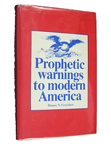9780882900162: Prophetic Warnings to Modern America