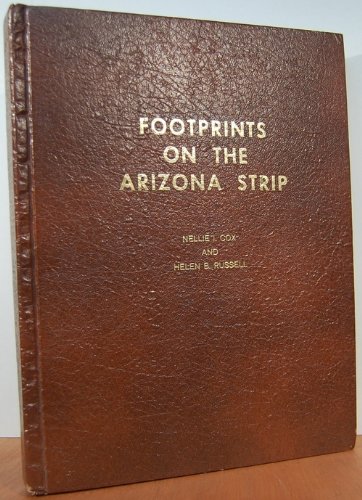 Stock image for Footprints on the Arizona Strip: With accent on "Bundyville" for sale by GF Books, Inc.