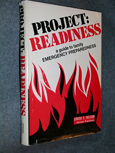 Beispielbild fr Project Readiness: A Guide to Family Emergency Preparedness zum Verkauf von -OnTimeBooks-