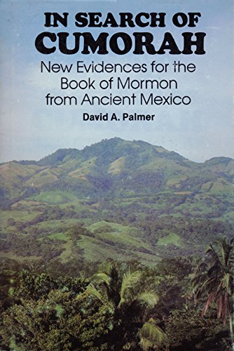 Stock image for In Search of Cumorah: New Evidences for the Book of Mormon from Ancient Mexico for sale by ThriftBooks-Dallas