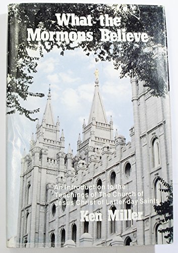 Beispielbild fr What the Mormons Believe: An Introduction to the Teachings of the Church of Jesus Christ of the Latter-Day Saints zum Verkauf von ThriftBooks-Atlanta