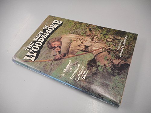 The Best of Woodsmoke: A Manual of Primitive Outdoor Skills