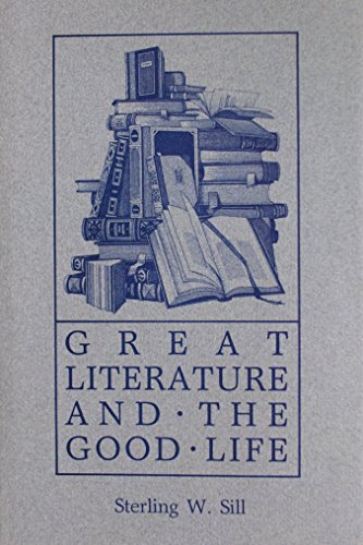 Beispielbild fr Great Literature and the Good Life zum Verkauf von Jenson Books Inc