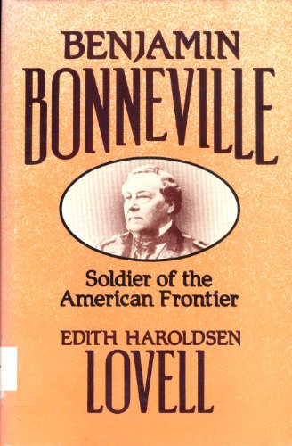 Beispielbild fr Benjamin Bonneville: Soldier of the American Frontier zum Verkauf von Ergodebooks