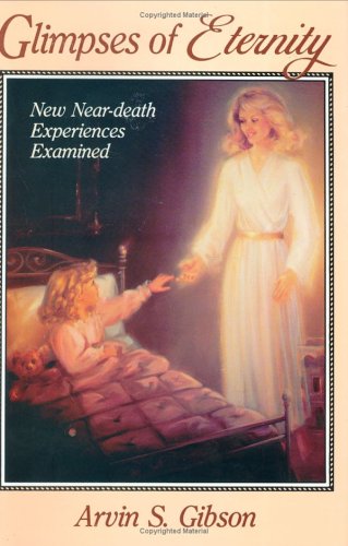 Imagen de archivo de Glimpses of Eternity: New Near Death Experiences a la venta por Hawking Books
