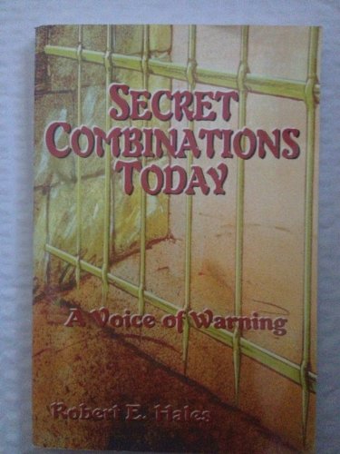 Imagen de archivo de Secret Combinations Today: A Voice of Warning a la venta por Front Cover Books