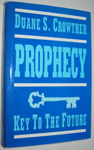 Stock image for Prophecy - Key to the Future for sale by -OnTimeBooks-