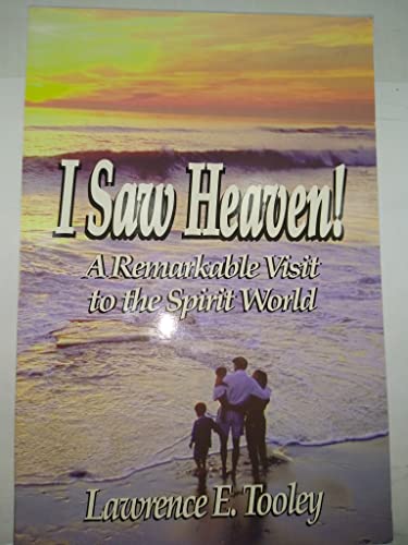 Beispielbild fr I Saw Heaven: A Remarkable Visit to the Spirit World zum Verkauf von Jenson Books Inc