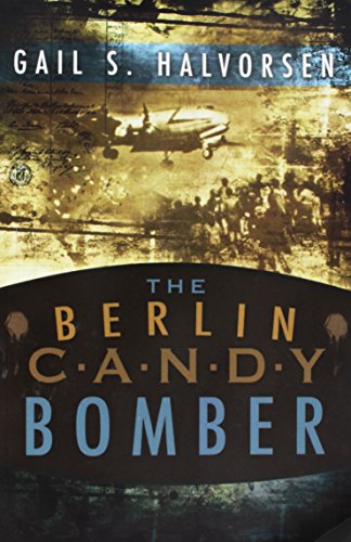 Imagen de archivo de The Berlin Candy Bomber a la venta por Jenson Books Inc