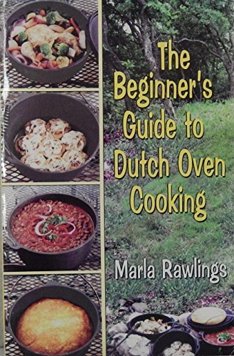 Stock image for The Beginners Guide to Dutch Oven Cooking for sale by Ergodebooks