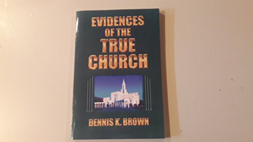 Imagen de archivo de Evidences of the True Church a la venta por BooksRun