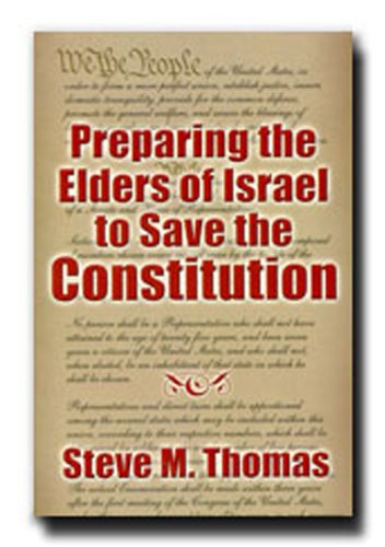 Beispielbild fr Preparing the Elders of Israel to Save the Constitution zum Verkauf von Jenson Books Inc