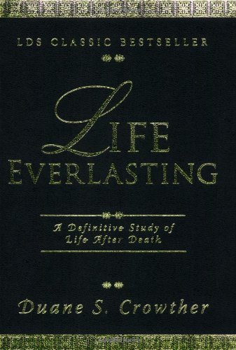 Stock image for Life Everlasting: A Definitive Study of Life After Death for sale by HPB-Red