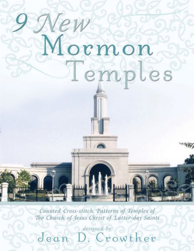 9780882908274: 9 New Mormon Temples: Counted Cross-stitch Patterns of Temples of the Church of Jesus Christ of Latter-day Saints