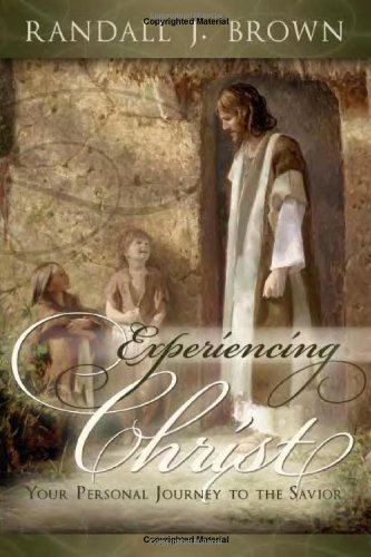 Beispielbild fr Experiencing Christ: Your Personal Journey to the Savior zum Verkauf von -OnTimeBooks-