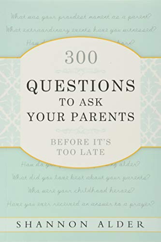 9780882909783: 300 Questions to Ask Your Parents Before It's Too Late