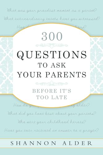 9780882909783: 300 Questions to Ask Your Parents Before It's Too Late