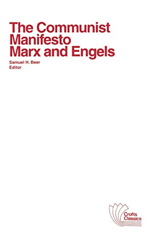 9780882950556: The Communist Manifesto: with selections from The Eighteenth Brumaire of Louis Bonaparte and Capital by Karl Marx: With Selections from the Eighteenth ... by Karl Marx (Revised): 3 (Crofts Classics)